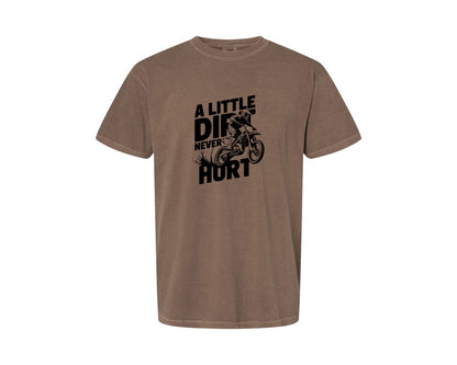 brand:Comfort Colors|color:Espresso|A Little Dirt Never Hurt T Shirt Des Graphic T-Shirt