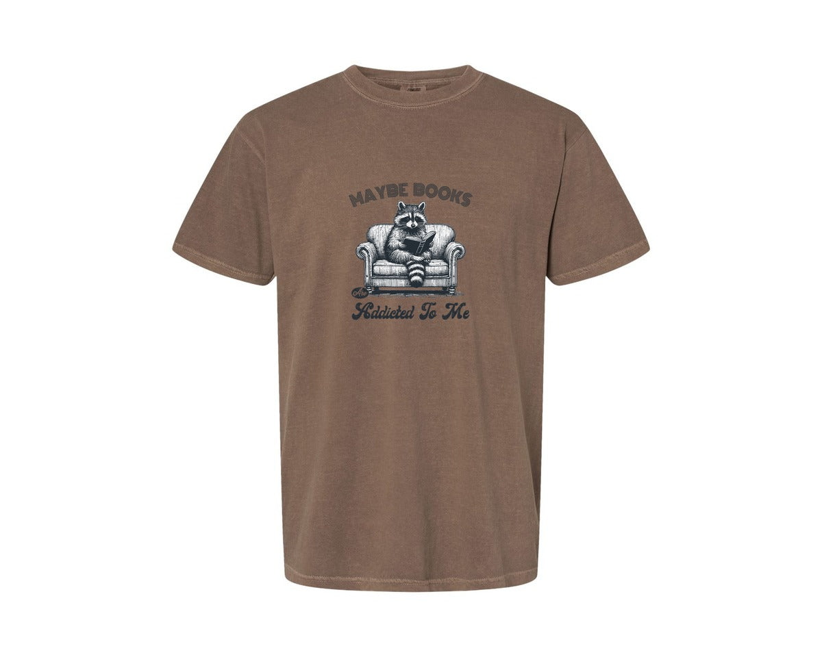 brand:Comfort Colors|color:Espresso|Maybe Books Are Addicted To Me Raccoon Graphic T-Shirt