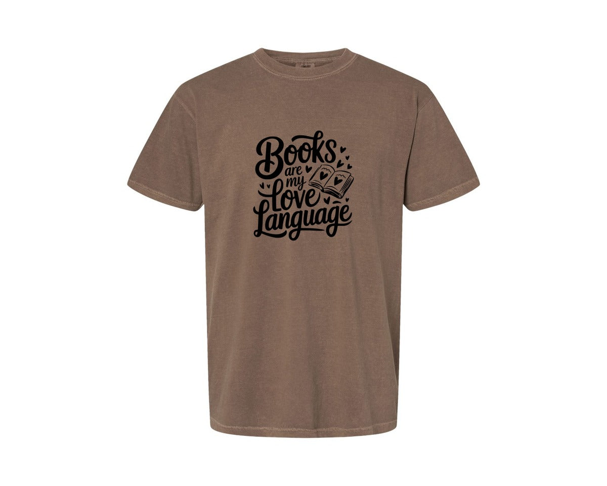 brand:Comfort Colors|color:Espresso|Books Are My Love Language T Shirt Desig Graphic T-Shirt