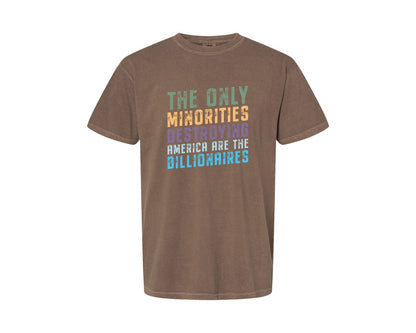 brand:Comfort Colors|color:Espresso|The Only Minorities Destroying America F Graphic T-Shirt