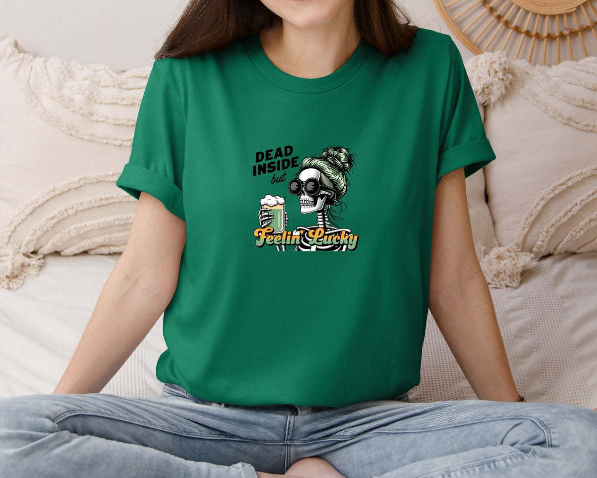 brand:Bella Canvas|color:Evergreen|Dead Inside But Feelin Lucky 6 Graphic T-Shirt