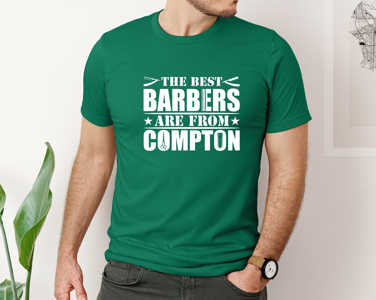 brand:Bella Canvas|color:Evergreen|The Best Barber Are From Compton Tshirt Graphic T-Shirt