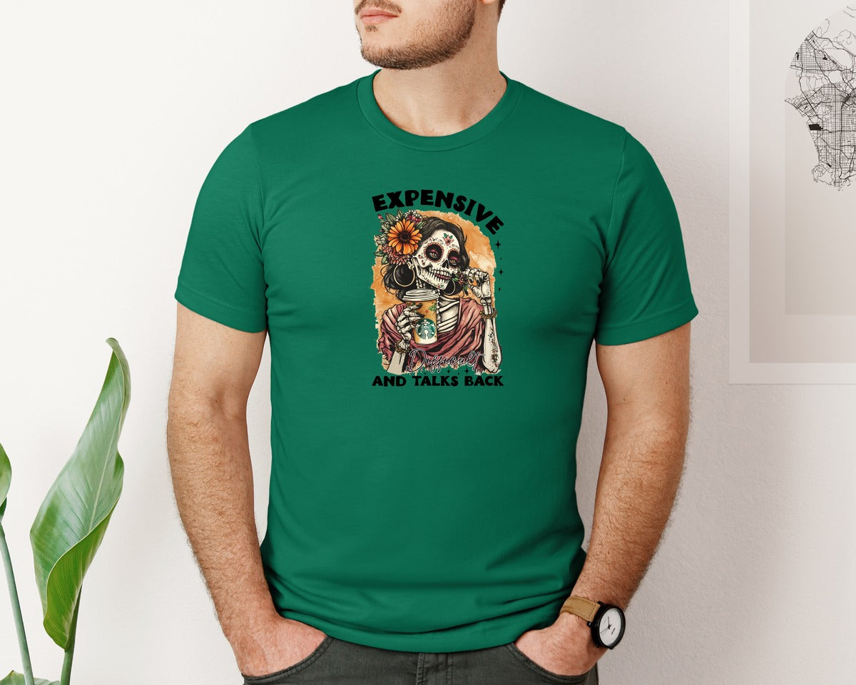 brand:Bella Canvas|color:Evergreen|Expensive Difficult And Talks Back 12 Graphic T-Shirt