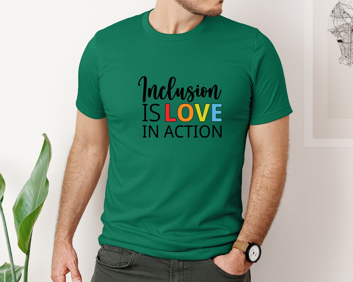 brand:Bella Canvas|color:Evergreen|Inclusion Is Love In Action T Shirt Graphic T-Shirt