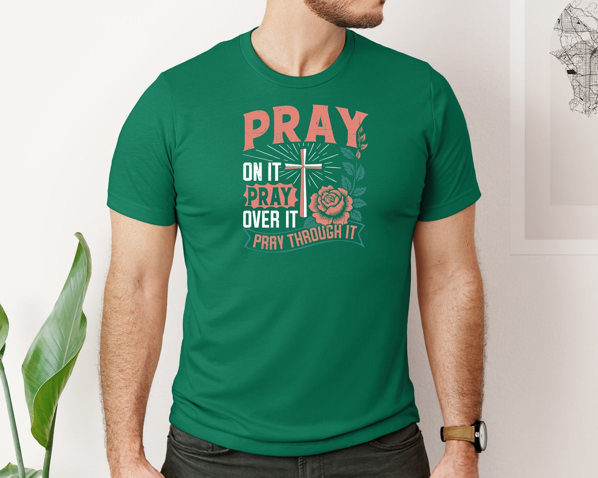 brand:Bella Canvas|color:Evergreen|Pray On It Pray Over It T Shirt Graphic T-Shirt