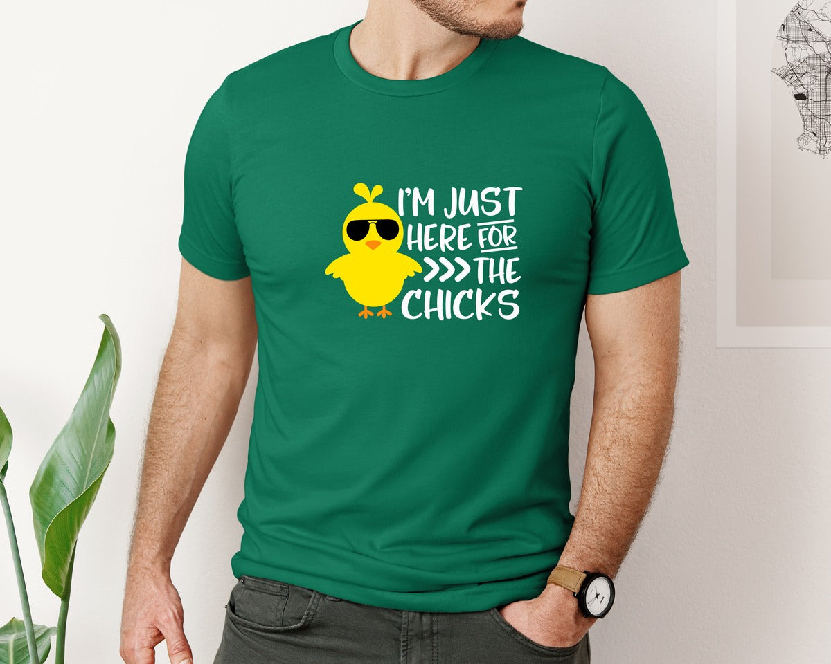 brand:Bella Canvas|color:Evergreen|I Am Just Here For The Chicks 4 Graphic T-Shirt