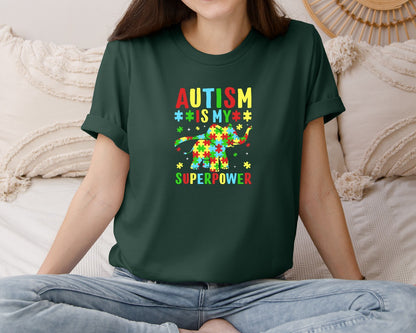 brand:Bella Canvas|color:Forest Green|Autism Is My Superpower T Shirt 2 Graphic T-Shirt