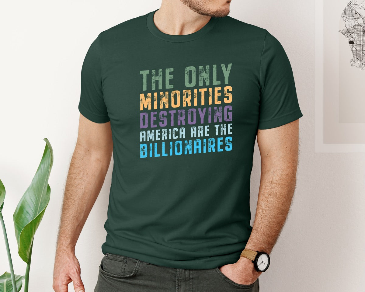 brand:Bella Canvas|color:Forest Green|The Only Minorities Destroying America F Graphic T-Shirt