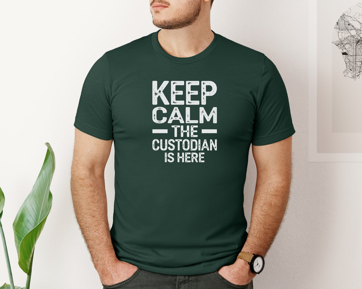 brand:Bella Canvas|color:Forest Green|Keep Calm Custodian Here Graphic T-Shirt