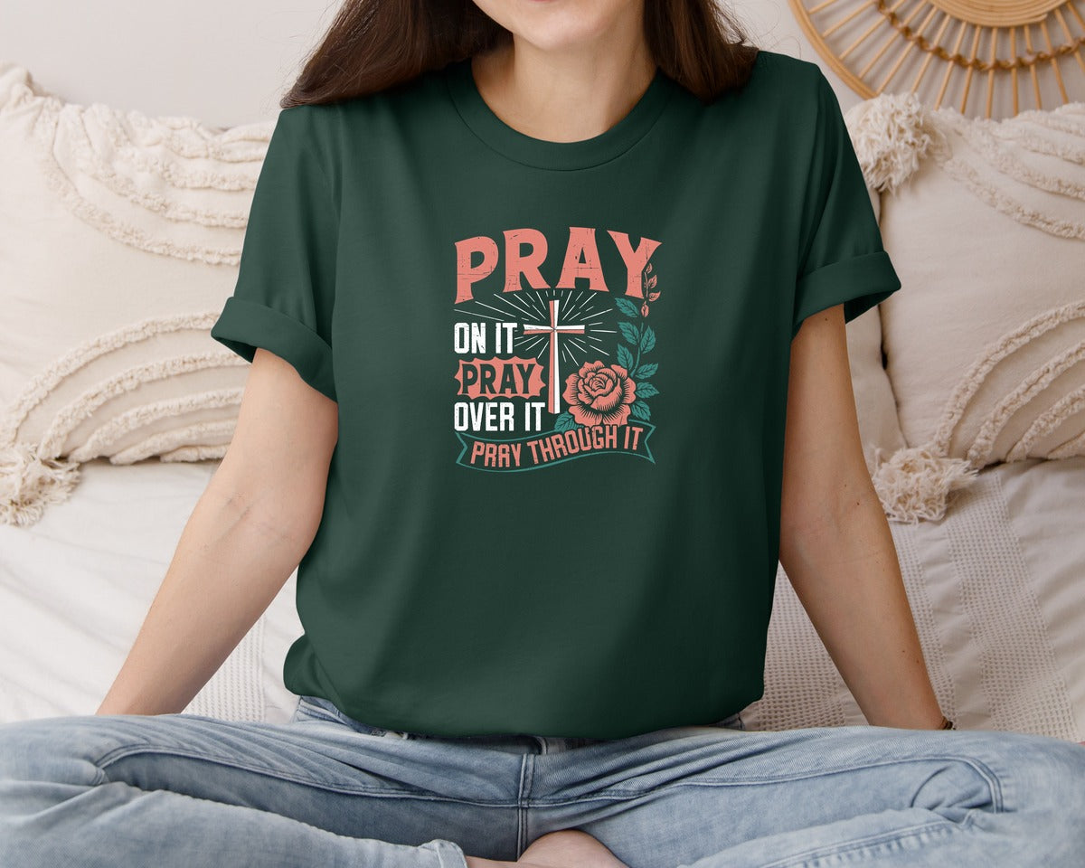 brand:Bella Canvas|color:Forest Green|Pray On It Pray Over It T Shirt Graphic T-Shirt