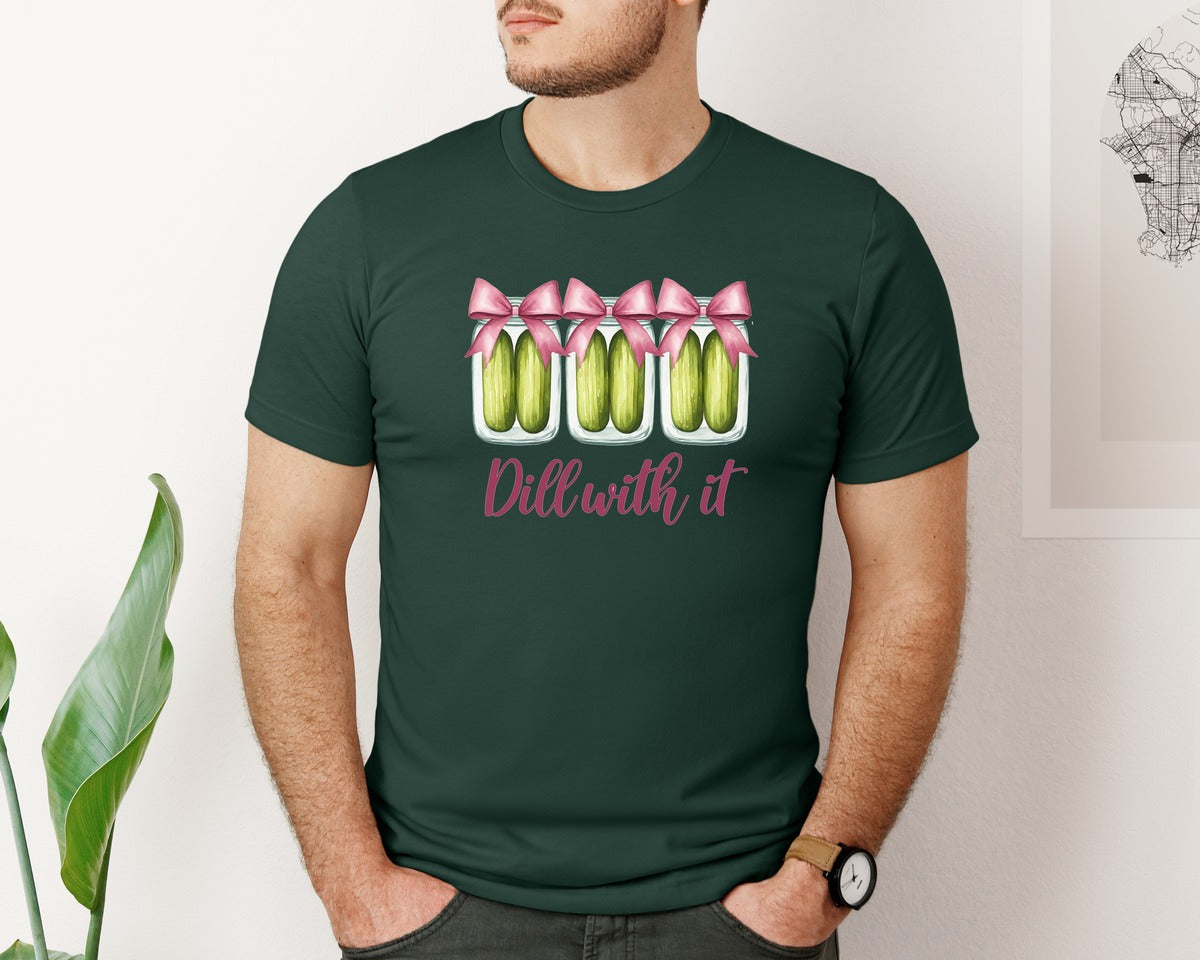 brand:Bella Canvas|color:Forest Green|Coquette Dill With It Funny Pickle Graphic T-Shirt