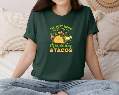 brand:Bella Canvas|color:Forest Green|Just Here For The Margaritas And Tacos Graphic T-Shirt