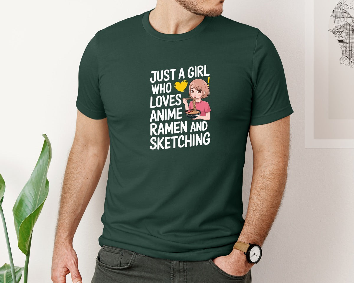 brand:Bella Canvas|color:Forest Green|Just A Girl Who Loves Anime Ramen And 2 Graphic T-Shirt