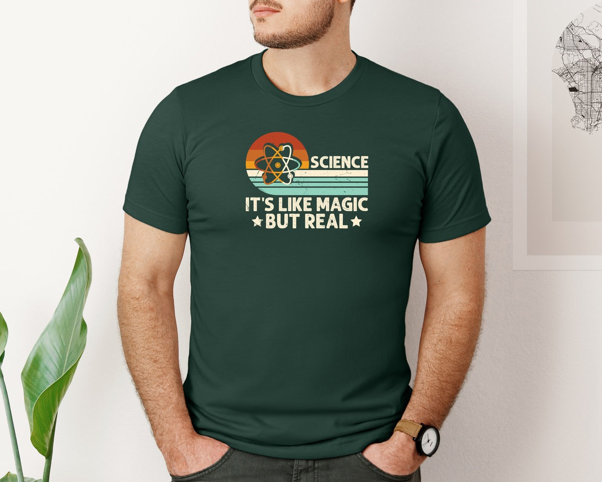 brand:Bella Canvas|color:Forest Green|Science Its Like Magic But Real T Shirt 2 Graphic T-Shirt