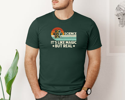 brand:Bella Canvas|color:Forest Green|Science Its Like Magic But Real T Shirt 2 Graphic T-Shirt