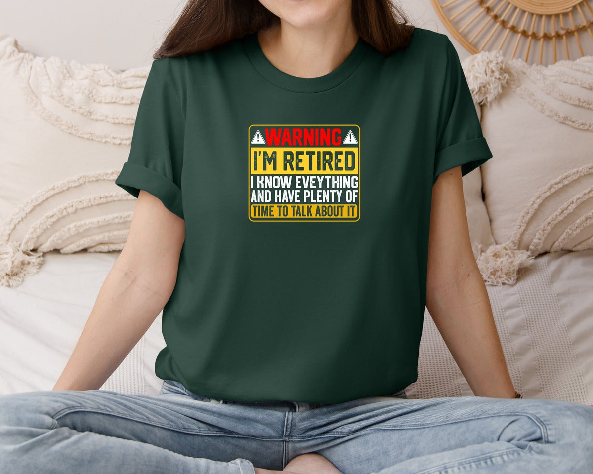 brand:Bella Canvas|color:Forest Green|Warning Im Retired Career T Shirt Graphic T-Shirt
