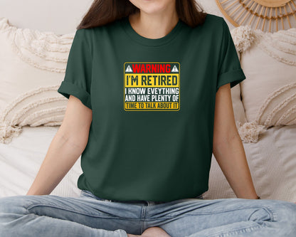 brand:Bella Canvas|color:Forest Green|Warning Im Retired Career T Shirt Graphic T-Shirt