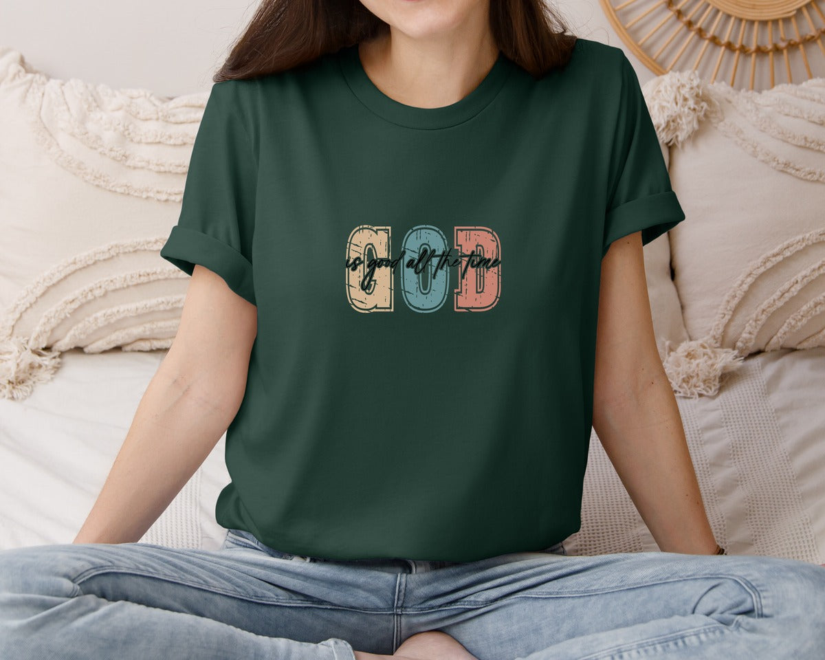 brand:Bella Canvas|color:Forest Green|Christian God Is Good All The Time 8 Graphic T-Shirt