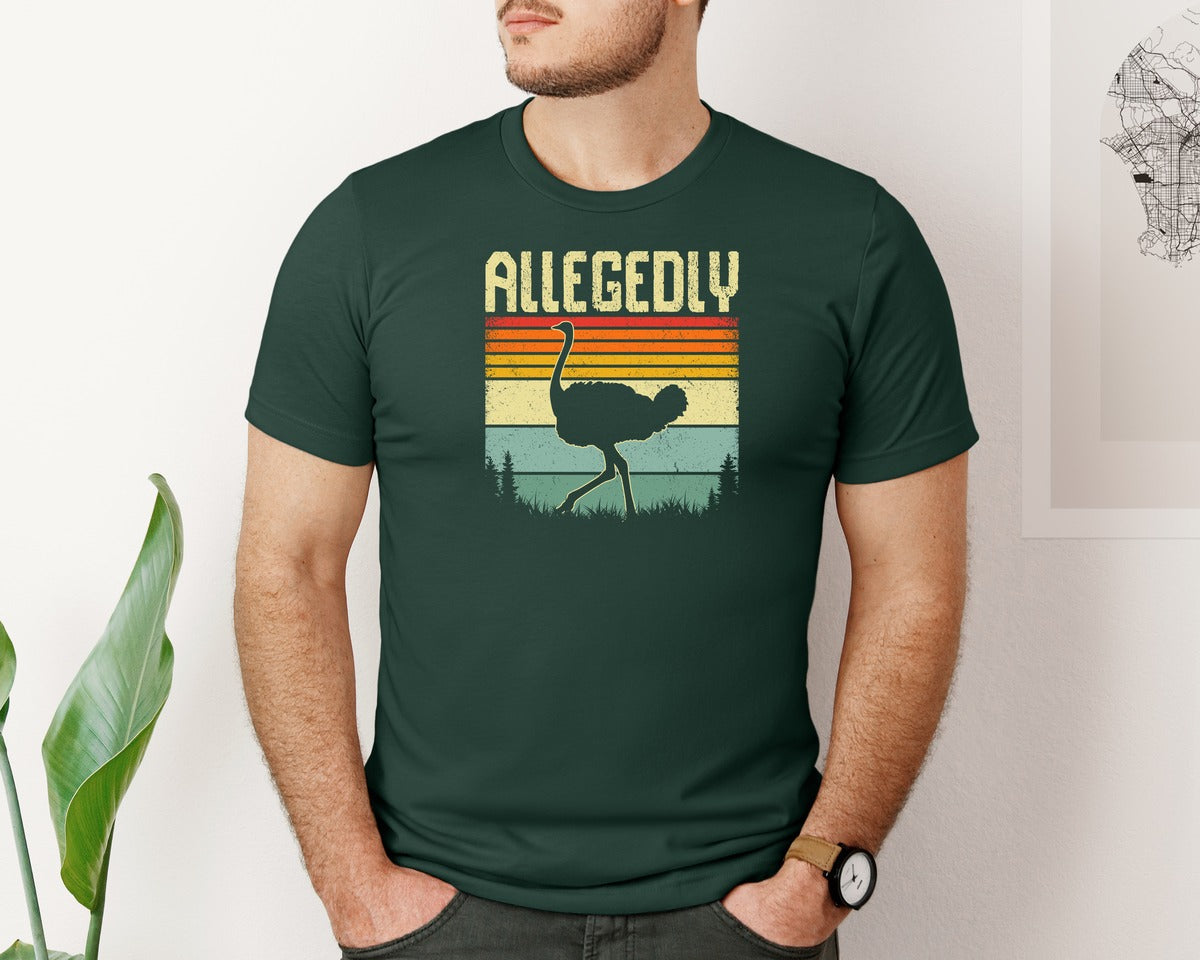 brand:Bella Canvas|color:Forest Green|Allegedly Ostrich Retro Funny T Shirt Graphic T-Shirt