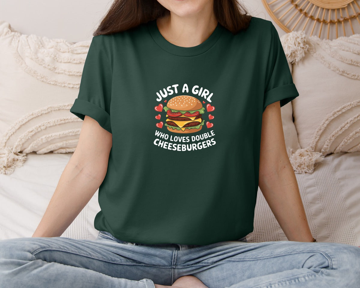 brand:Bella Canvas|color:Forest Green|Just A Girl Who Loves Double Cheeseburge Graphic T-Shirt