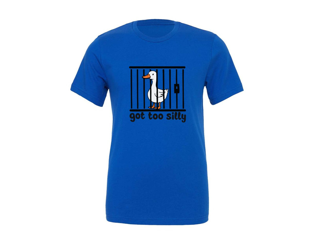 brand:Generic|color:True Royal Blue|got-too-silly-funny-goose-meme-2-graphic-t-shirt