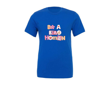 brand:Generic|color:True Royal Blue|be-a-kind-human-retro-aesthetic-graphic-t-shirt