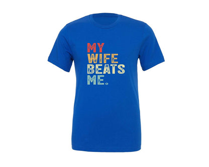 brand:Generic|color:True Royal Blue|my-wife-beats-me-funny-dad-graphic-t-shirt