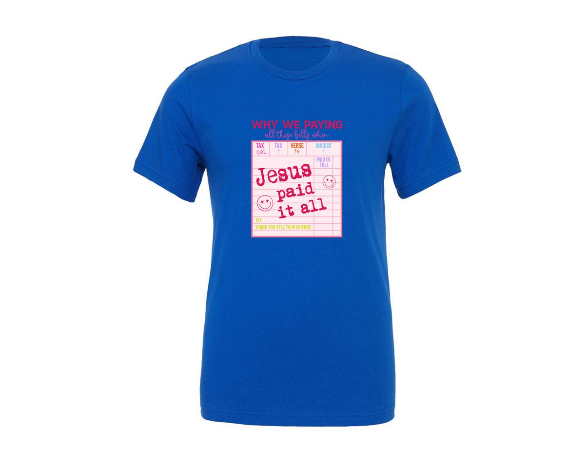 brand:Generic|color:True Royal Blue|jesus-paid-it-all-christian-graphic-t-shirt
