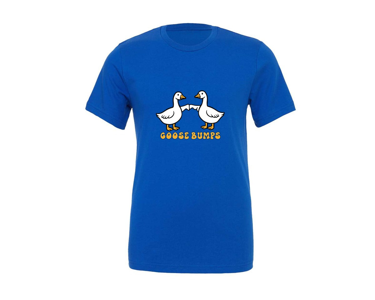 brand:Generic|color:True Royal Blue|goose-bumps-funny-quotes-2-graphic-t-shirt