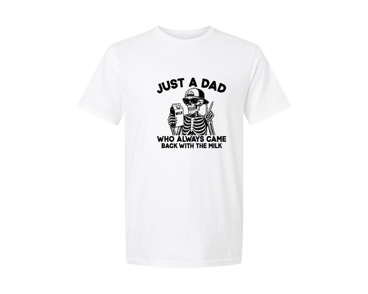 brand:Generic|color:White|skeleton-dad-just-a-dad-came-with-milk-graphic-t-shirt