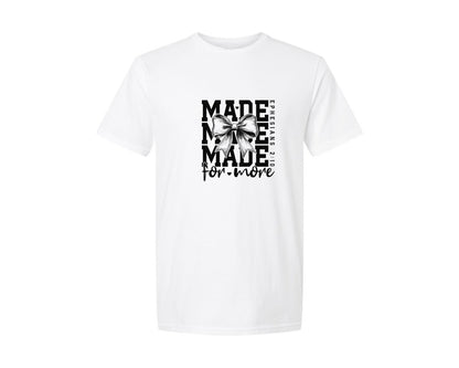 brand:Generic|color:White|made-for-more-christian-inspiring-graphic-t-shirt