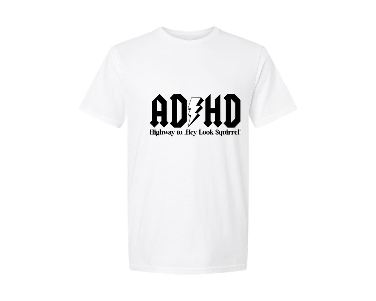 brand:Generic|color:White|adhd-highway-to-hey-look-squirrel-graphic-t-shirt