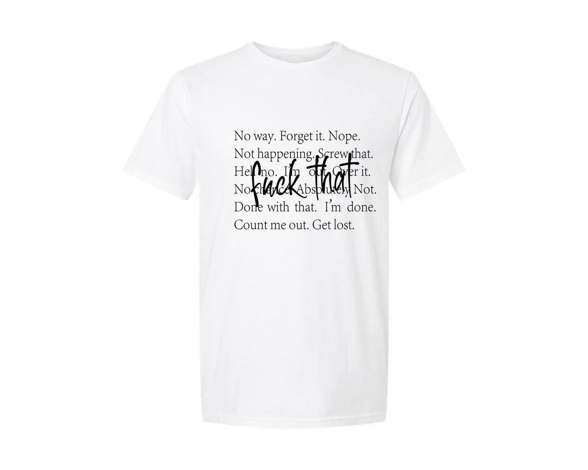 brand:Generic|color:White|fck-that-svgsarcastic-funny-design-graphic-t-shirt