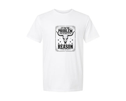 brand:Generic|color:White|cowgirl-if-im-the-problem-then-you-graphic-t-shirt