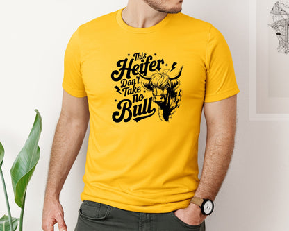 brand:Bella Canvas|color:Gold|This Heifer Don T Take No Bull T Shi Graphic T-Shirt