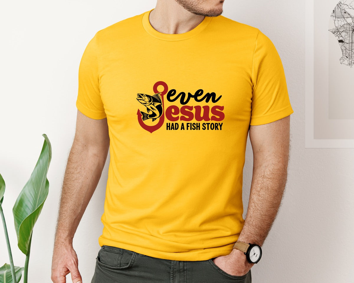 brand:Bella Canvas|color:Gold|Even Jesus Had A Fish Story 3 Graphic T-Shirt