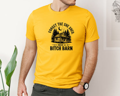 brand:Bella Canvas|color:Gold|Farm Home Svgforget The She Shed Tshirt Graphic T-Shirt