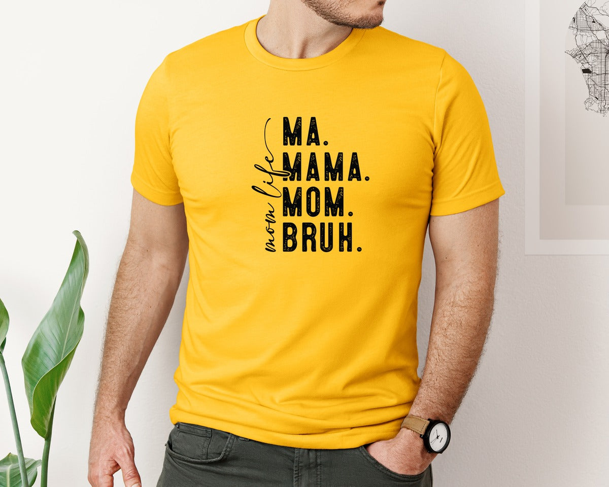 brand:Bella Canvas|color:Gold|Ma Mama Mom Bruh Mothers Day 4 Graphic T-Shirt