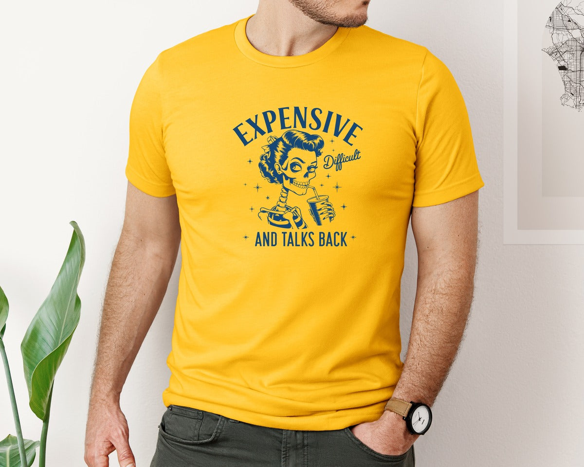 brand:Bella Canvas|color:Gold|Expensive Difficult And Talks Back D 4 Graphic T-Shirt