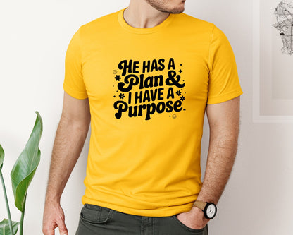 brand:Bella Canvas|color:Gold|He Has A Plan And I Have A Purpose D Graphic T-Shirt