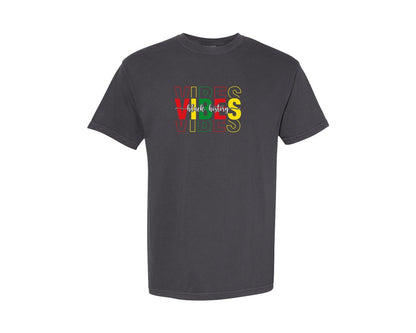brand:Comfort Colors|color:Graphite|Black History Vibes T Shirt 3 Graphic T-Shirt