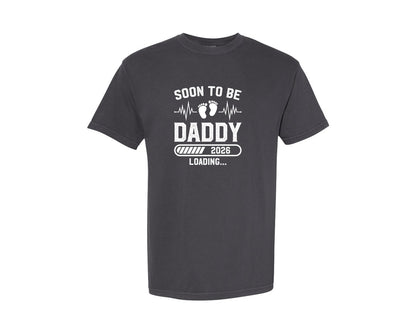 brand:Comfort Colors|color:Graphite|Soon To Be Daddy 2026 New Dad Loading Graphic T-Shirt