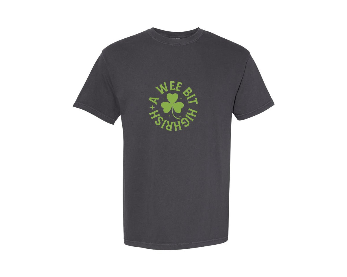 brand:Comfort Colors|color:Graphite|A Wee Bit Highrish Shirt Graphic T-Shirt