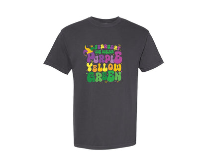 brand:Comfort Colors|color:Graphite|In February We Wear Mardi Gras Graphic T-Shirt