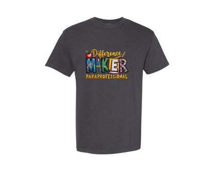 brand:Comfort Colors|color:Graphite|Difference Maker Paraprofessional 3 Graphic T-Shirt