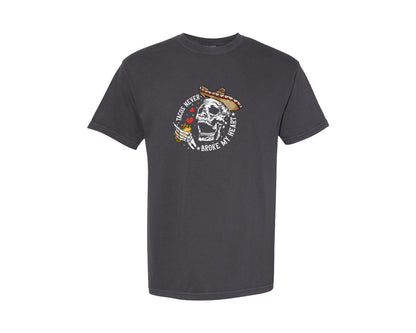brand:Comfort Colors|color:Graphite|Tacos Never Broke My Heart Skeleton Graphic T-Shirt