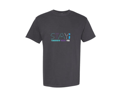 brand:Comfort Colors|color:Graphite|Stay Tomorrow Needs You Suicide Prevent Graphic T-Shirt