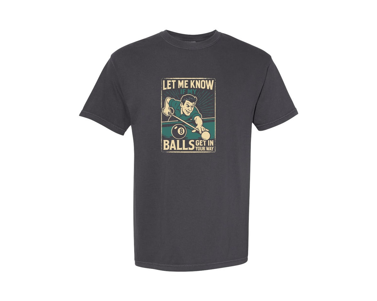 brand:Comfort Colors|color:Graphite|Billiards Pool Player Quote T Shirt Graphic T-Shirt