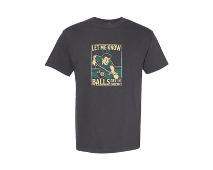brand:Comfort Colors|color:Graphite|Billiards Pool Player Quote T Shirt Graphic T-Shirt