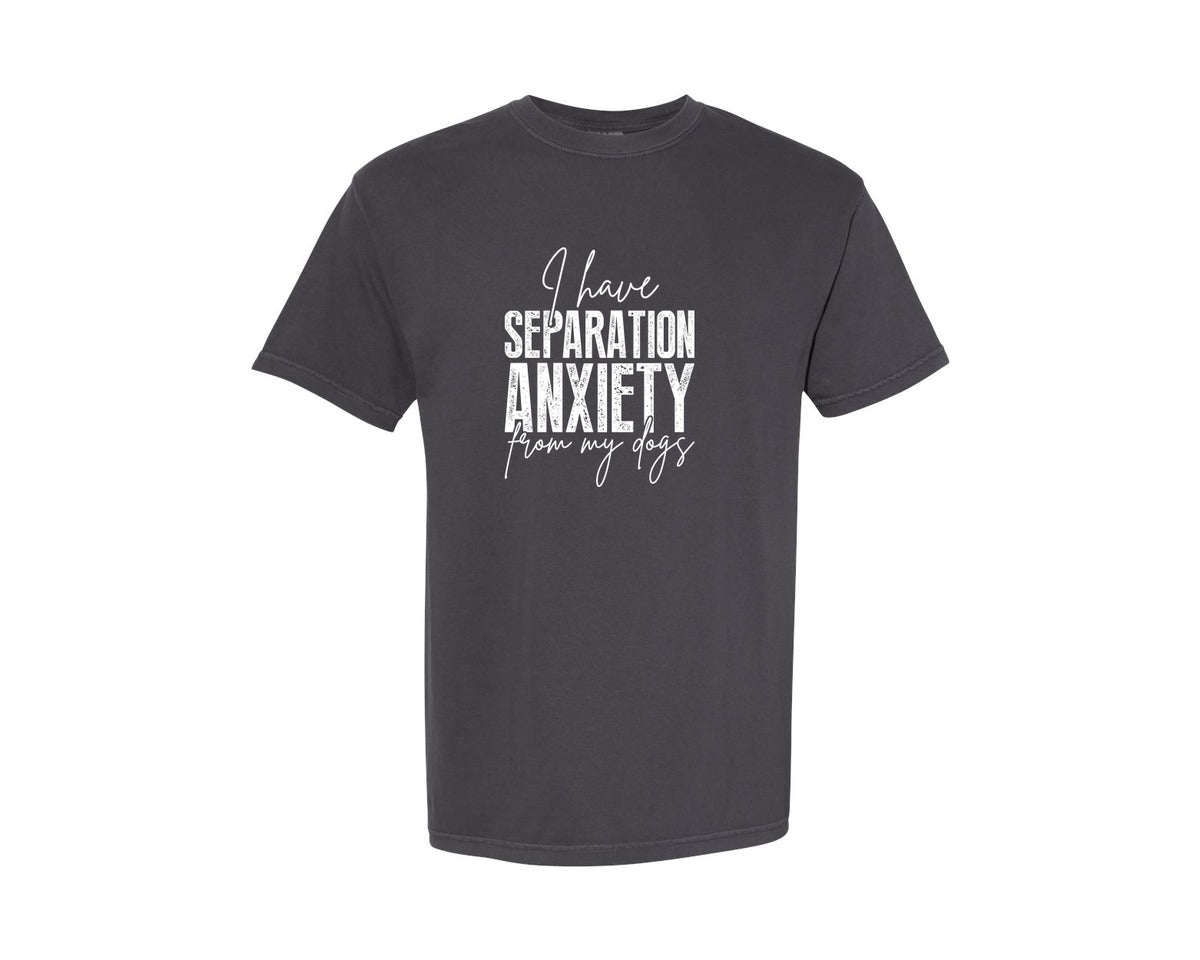brand:Comfort Colors|color:Graphite|I Have Separation Anxiety From My Dogs 2 Graphic T-Shirt